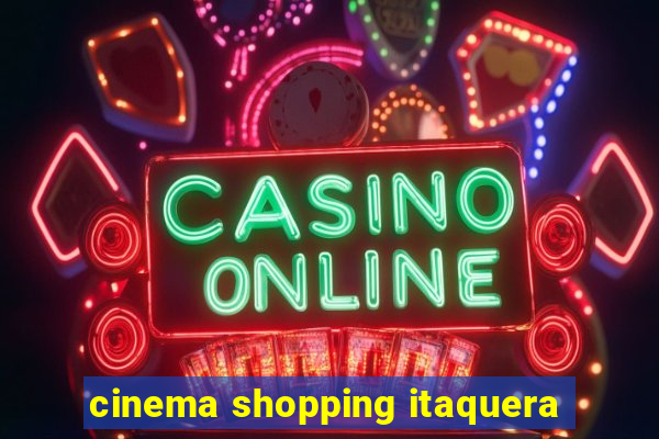 cinema shopping itaquera